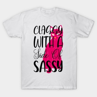 Classy With A Side Of Sassy Tee! T-Shirt